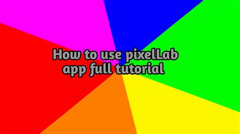 How To Use Pixellab App Full Tutorialpixellab App Ko Kaise Use Karate