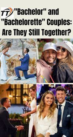 Bachelor And Bachelorette Couples Are They Still Together Artofit