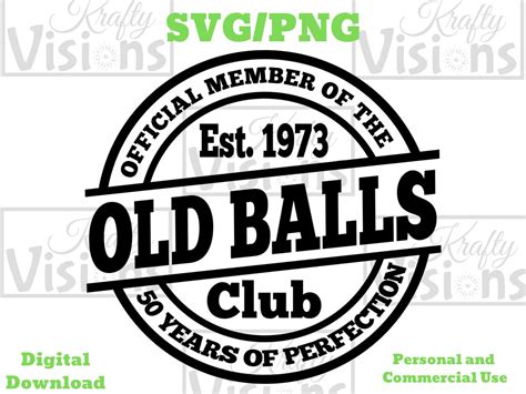 Official Member Of The Old Balls Club SVG PNG 50th Birthday Etsy