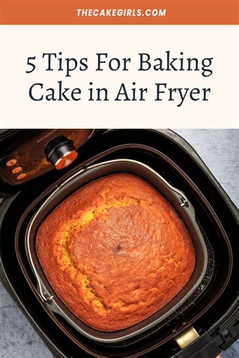 5 Tips For Baking Cake In Air Fryer Temperature And More