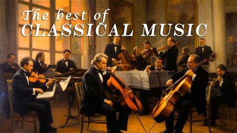 The Best Of Classical Music Masterpieces Everyone Should Listen To Vol