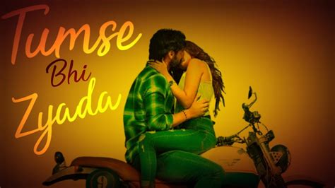 Tumse Bhi Zyada Lyrics Arijit Singh Ahan Shetty Tara Sutaria No