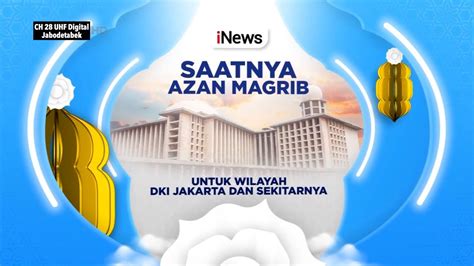 INews Nikmatnya Ramadan Bumper Card Adzan Maghrib Doa Setelah