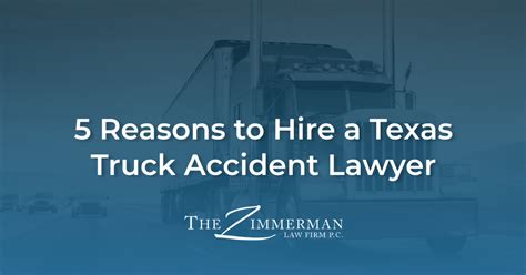 5 Reasons To Hire A Texas Truck Accident Lawyer