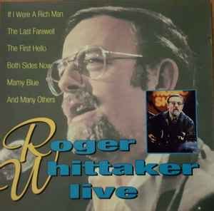 Roger Whittaker - Roger Whittaker Live (CD) | Discogs