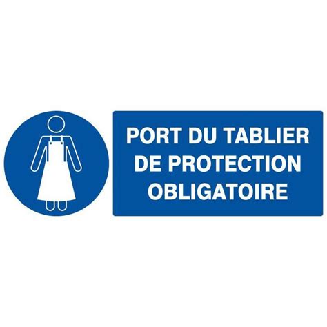 Panneau Adhésif Port du tablier de protection obligatoire