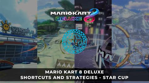 Mario Kart Deluxe Shortcuts And Strategies Star Cup Keengamer