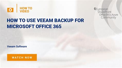 How To Use Veeam Backup For Microsoft Office 365 Youtube