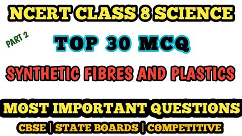 Best Mcq Class Synthetic Fibres And Plastics Chapter Ncert Mcq