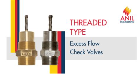 Different Types Of Excess Flow Check Valves Anil Engineering