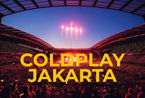 Inilah Rahasianya Cara War Tiket Konser Dijamin Sukses Nonton Coldplay