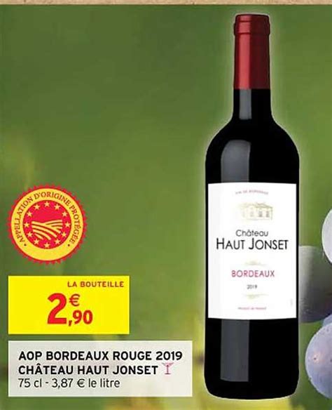 Promo Aop Bordeaux Rouge 2019 Château Haut Jonset chez Intermarché