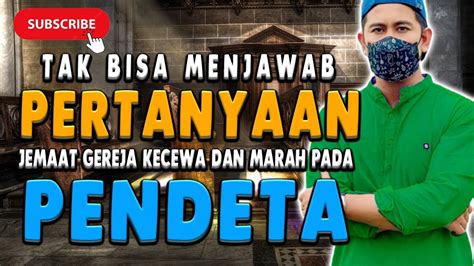 TAK BISA MENJAWAB PERTANYAAN JEMAAT MARAH DAN KECEWA PADA PENDETANYA