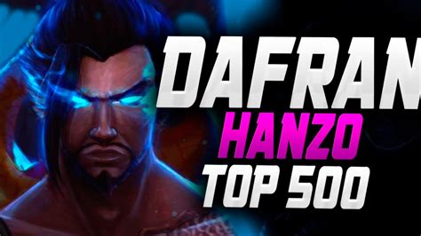 Dafran Is Showing How Need To Play As Hanzo [ Overwatch 2 Top 500