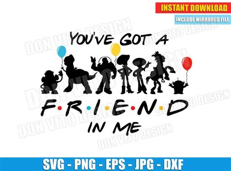 Youve Got A Friend In Me Disney Svg Cut File Toy Story Inspired Friendship Quote Design For