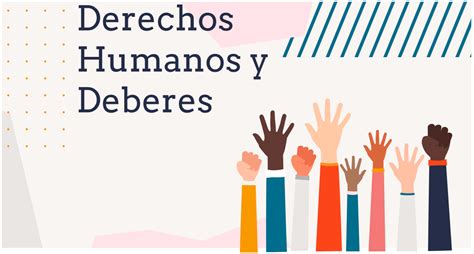 Deberes Y Derechos Humanos