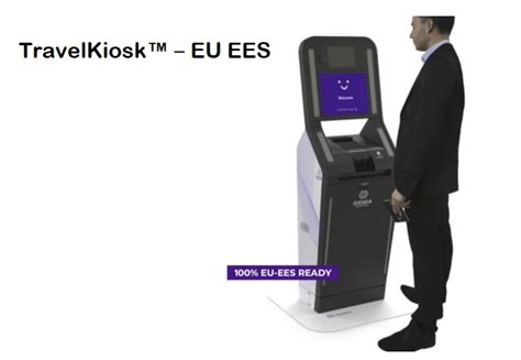 EU Entry Exit System IDEMIA Reveals New Travel Kiosk For Biometric