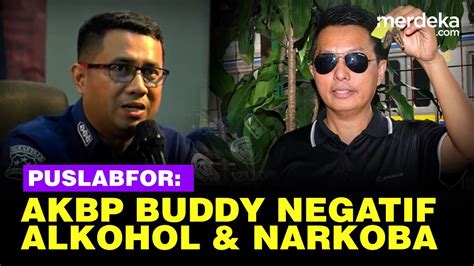 Hasil Puslabfor Kematian Kasat Akbp Buddy Tak Ada Alkohol Narkoba Di