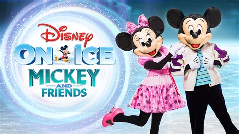 Disney On Ice Presents Mickey And Friends Brings Disney Favorites To