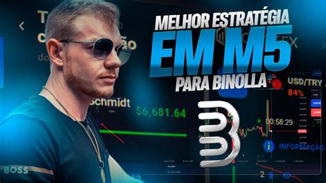 Binolla Melhor Estrat Gia Para Operar Em M Como Fazer As Melhores