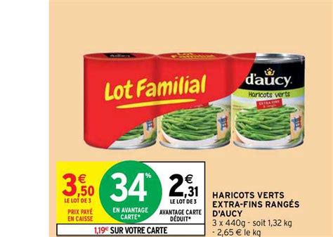 Promo Haricots Verts Extra fins Rangés D aucy chez Intermarché Hyper