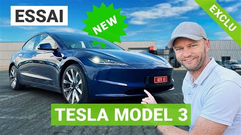 EXCLU Essai Nouvelle Tesla Model 3 2024 Plus Douce Et Plus Sage