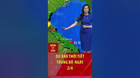 Thời Tiết Trung Bộ Ngày 24 Nắng Sớm Nắng Nóng Diện Rộng Và Gay Gắt