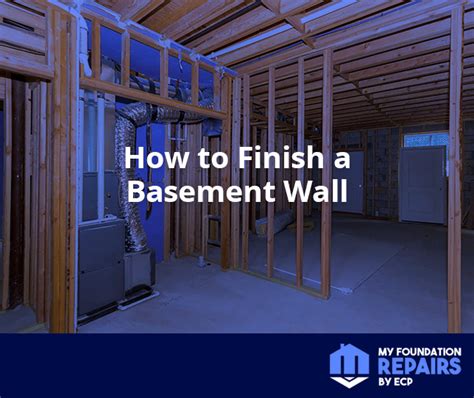 How To Finish A Basement Wall My Foundation Repairs