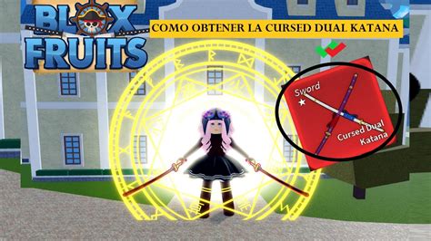 COMO CONSEGUIR LA CURSED DUAL KATANA EN BLOX FRUITS YouTube