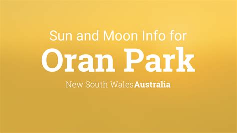 Sun And Moon Times Today Oran Park New South Wales Australia