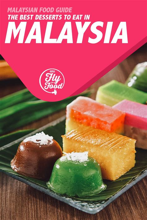 Malaysian Desserts: 25 Sweets You Need to Try | Will Fly for Food