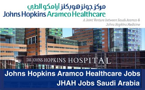 Johns Hopkins Aramco Healthcare Jobs Saudi Arabia