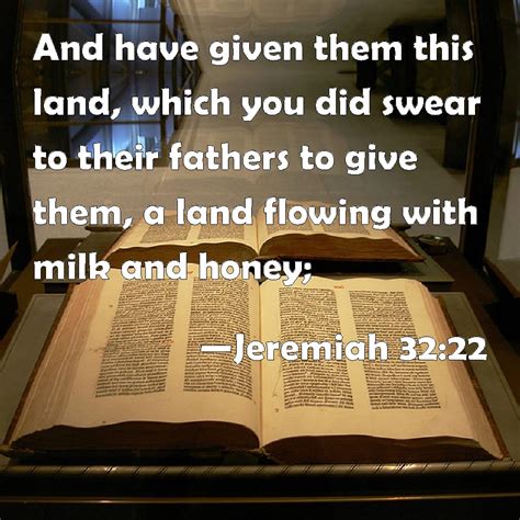 Jeremiah 32 22 And Have Given Them This Land Which You Did Swear To Their Fathers To Give Them