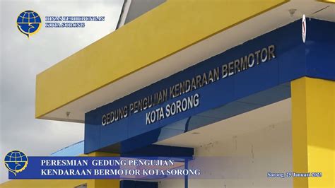 Peresmian Gedung Pengujian Kendaraan Bermotor Kota Sorong Youtube