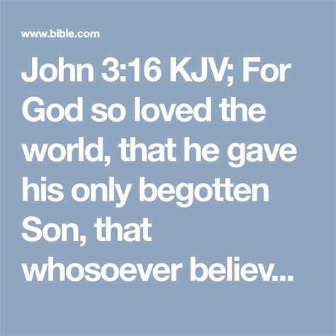 John 316 Kjv For God So Loved The World That He Gave His Only