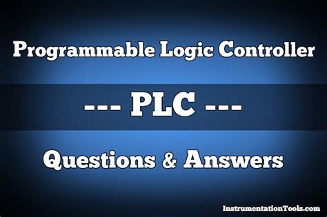 Programmable Logic Controller PLC Questions And Answers 7 Inst Tools