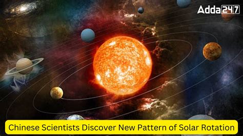 Chinese Scientists Discover New Pattern Of Solar Rotation