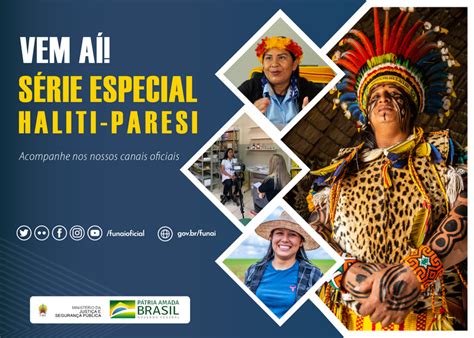 Vem aí Funai divulgará série especial sobre a etnia Haliti Paresi