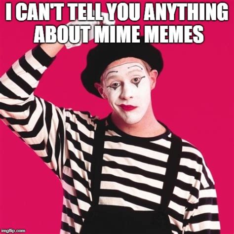 Confused Mime Imgflip