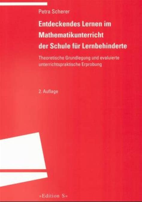 Entdeckendes Lernen im Mathematikunterricht der Schule für