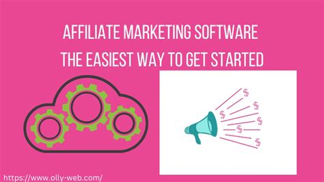 Affiliate Marketing Software The Easiest Way To Get Started