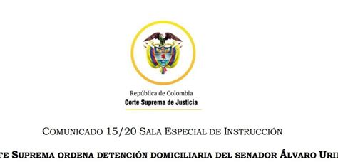 Corte Suprema Confirma Detención Domiciliaria Contra Alvaro Uribe