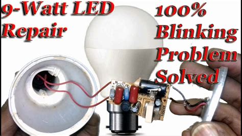 How To Repair Led Bulb Blinking Problem How To Repair 9 Watt Led Bulb