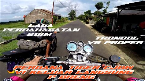 Perdana Tiger Cjdw V Dibalapin Bareng Tiger Olympus M Herex