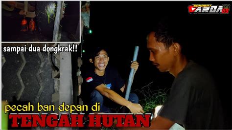 Pecah Ban Depan Di Tengah Hutan Angker Arda An Youtube