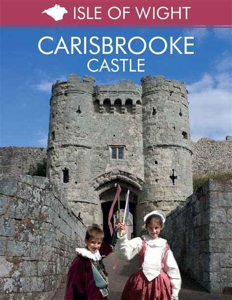 CARISBROOKE CASTLE – 1000 YEARS OF BRITISH HISTORY - Wight Diamond Press