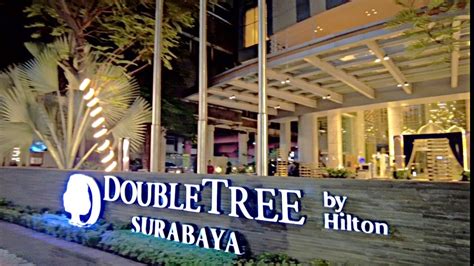 Double Tree Hotel By Hilton Tunjungan Surabaya Jawa Timur YouTube