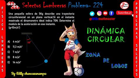 Problemas Selectos Lumbreras Din Mica Circularprobl Fisica