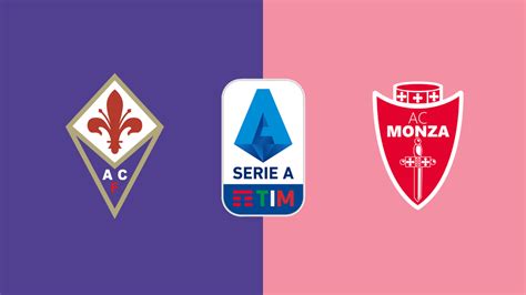 Fiorentina Monza Probabili Formazioni Dove Vederla E Pronostici