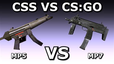 Css Vs Csgo Mp5 Vs Mp7 Youtube